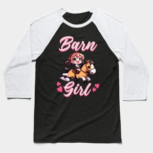 Barn Girl I Equestrian Pony Horse Fan Baseball T-Shirt